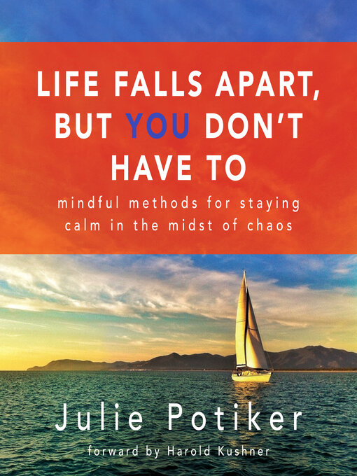 Title details for Life Falls Apart But You Don't Have To by Julie Potiker - Available